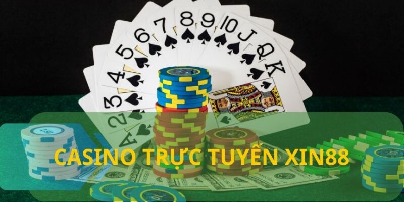 Sơ lược về sảnh casino tại Xin88 